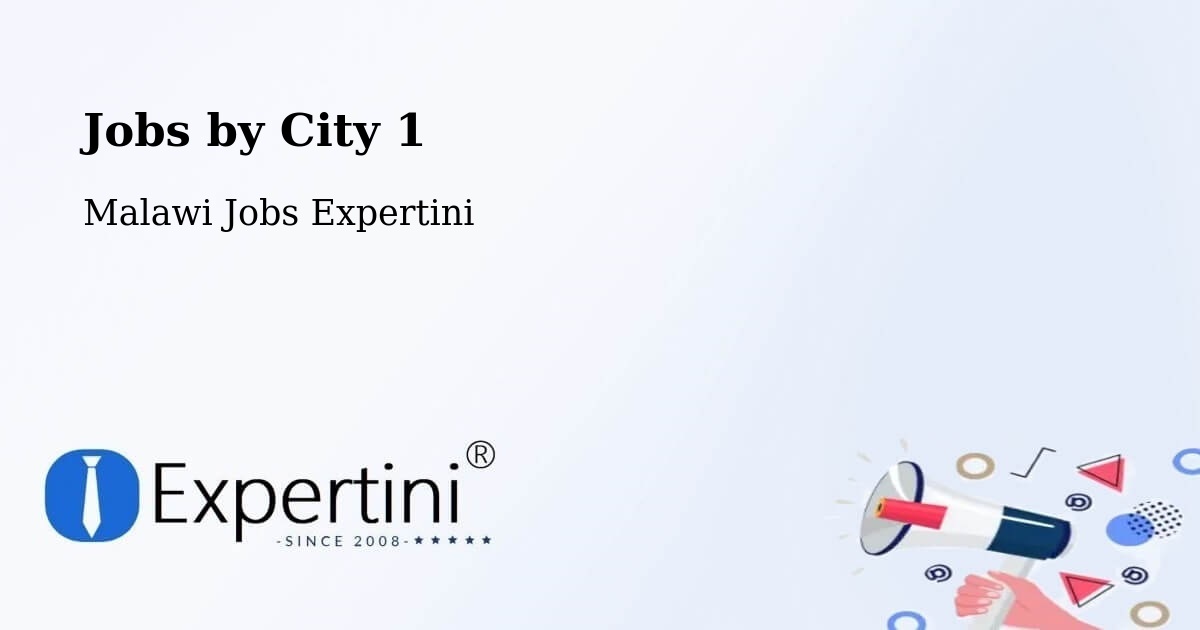 City Jobs in Malawi - Expertini