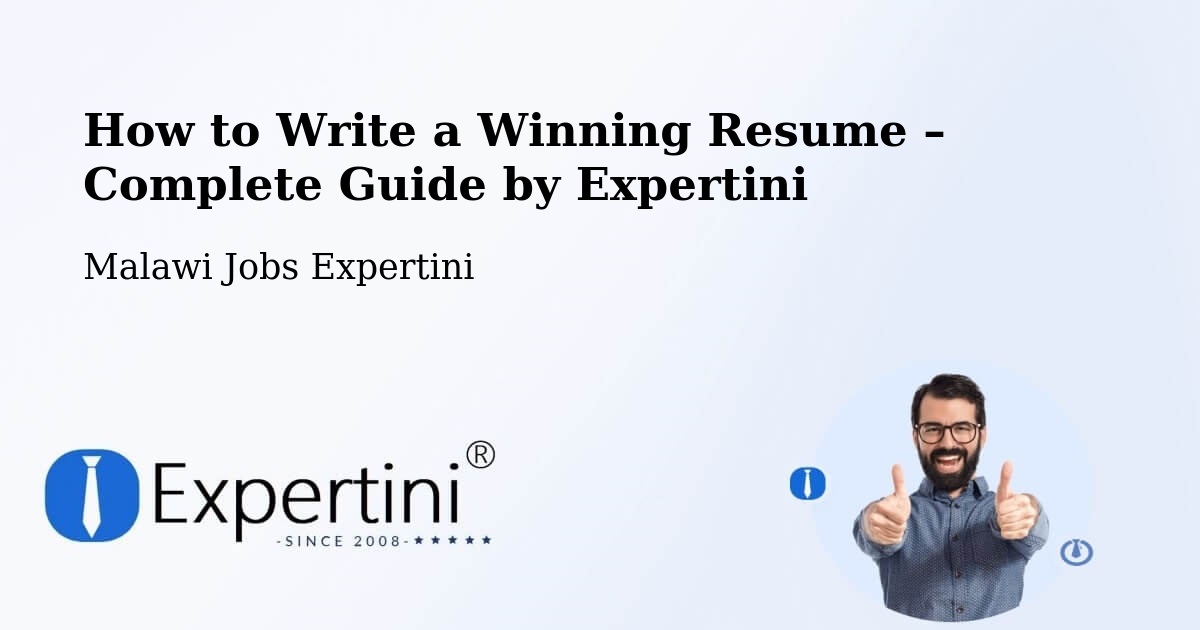 Resume Writing Guide for Job Seekers – Malawi - Malawi Jobs Expertini