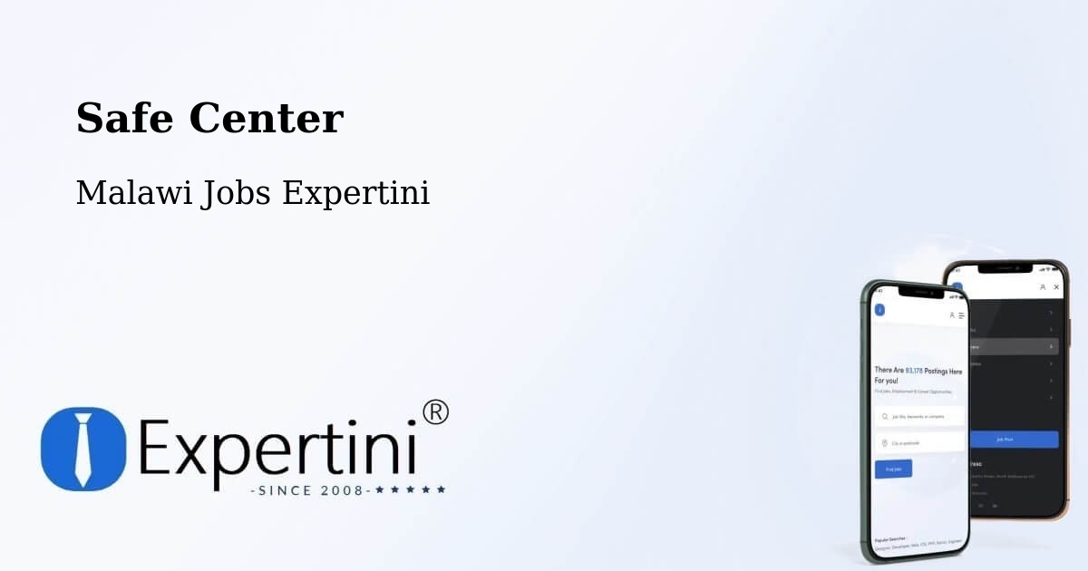 Safety Center – Malawi - Malawi Jobs Expertini