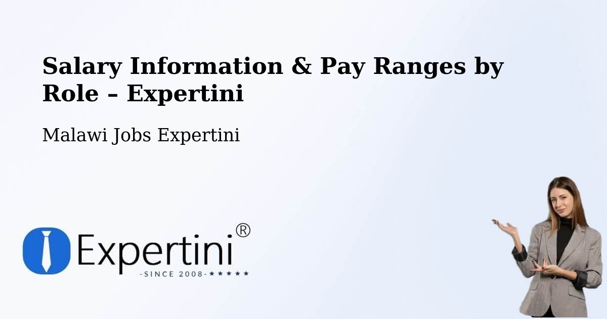 Salary Information & Pay Ranges – Malawi - Malawi Jobs Expertini