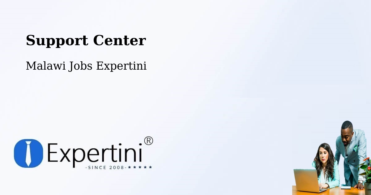 Support Services – Malawi - Malawi Jobs Expertini